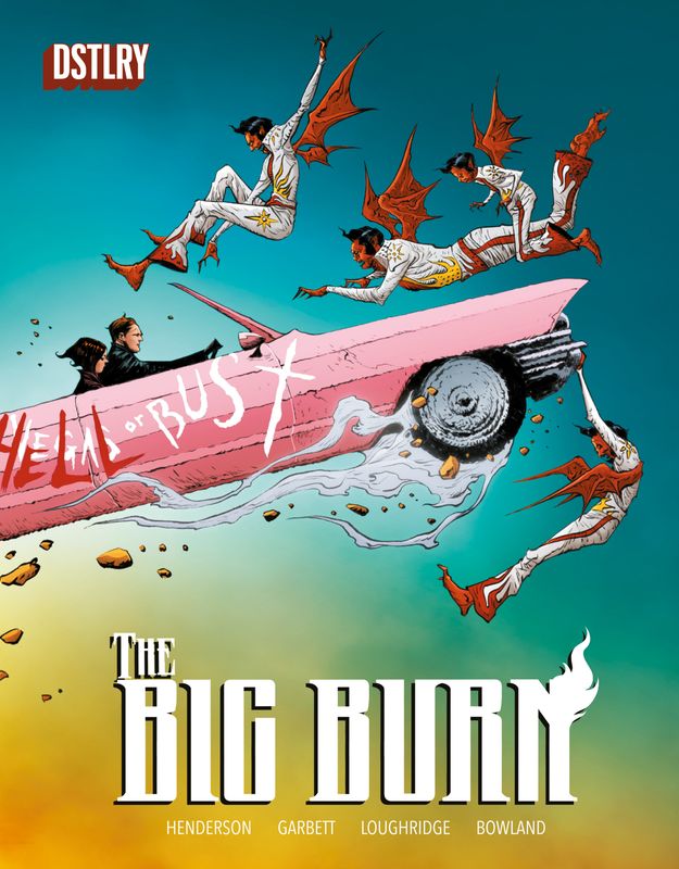 The Big Burn (DIRECT MARKET EXCLUSIVE) HC The Big Burn (DIRECT MARKET EXCLUSIVE) HC