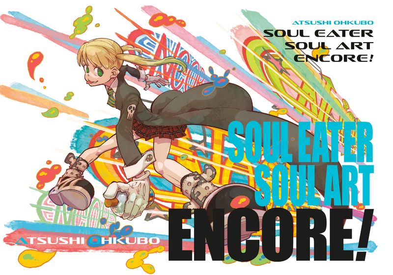 Soul Eater: Soul Art Encore! HC