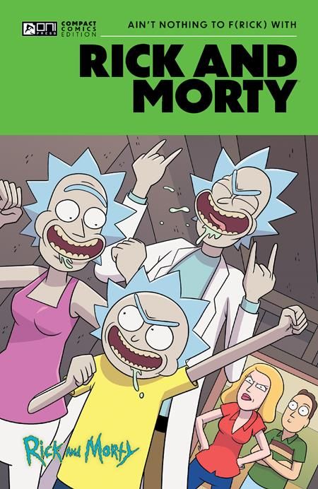 RICK AND MORTY ONI COMPACT COMICS EDITION TP AIN’T NOTHING TO FRICK WITH RICK AND MORTY ONI COMPACT COMICS EDITION TP AIN’T NOTHING TO FRICK WITH