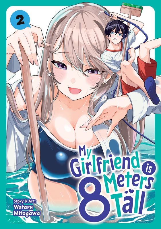 My Girlfriend is 8 Meters Tall Vol. 2 My Girlfriend is 8 Meters Tall Vol. 2