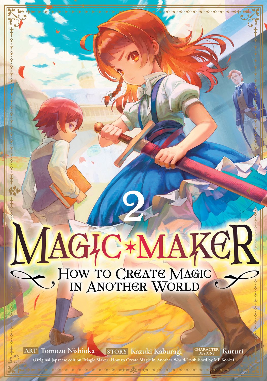 Magic Maker: How to Create Magic in Another World (Manga) Vol. 2 Magic Maker: How to Create Magic in Another World (Manga) Vol. 2