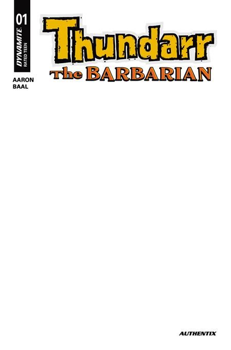 THUNDARR THE BARBARIAN #1 CVR G BLANK AUTHENTIX VAR THUNDARR THE BARBARIAN #1 CVR G BLANK AUTHENTIX VAR