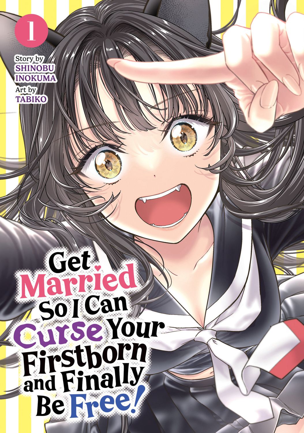 Get Married So I Can Curse Your Firstborn and Finally Be Free! Vol. 1 Get Married So I Can Curse Your Firstborn and Finally Be Free! Vol. 1