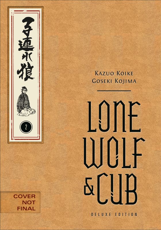 Lone Wolf and Cub Deluxe Edition Volume 2 Lone Wolf and Cub Deluxe Edition Volume 2