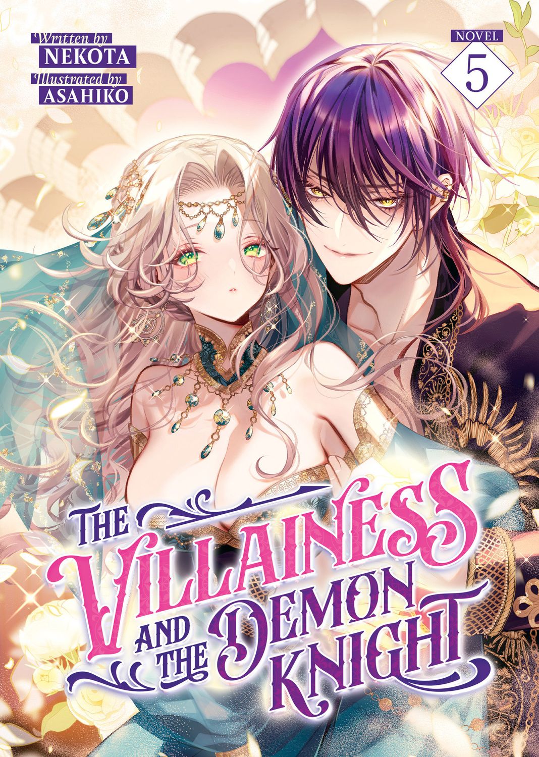 The Villainess and the Demon Knight (Light Novel) Vol. 5 The Villainess and the Demon Knight (Light Novel) Vol. 5