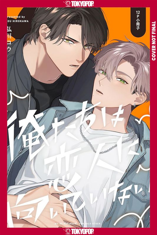 We're Not Cut Out to Be Lovers, Volume 2 We're Not Cut Out to Be Lovers, Volume 2