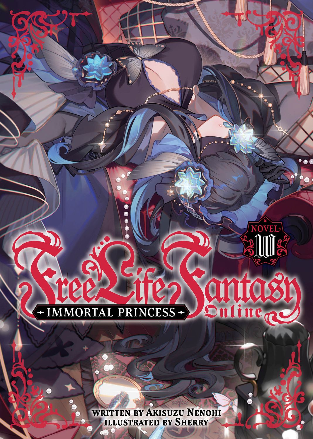 Free Life Fantasy Online: Immortal Princess (Light Novel) Vol. 10 Free Life Fantasy Online: Immortal Princess (Light Novel) Vol. 10