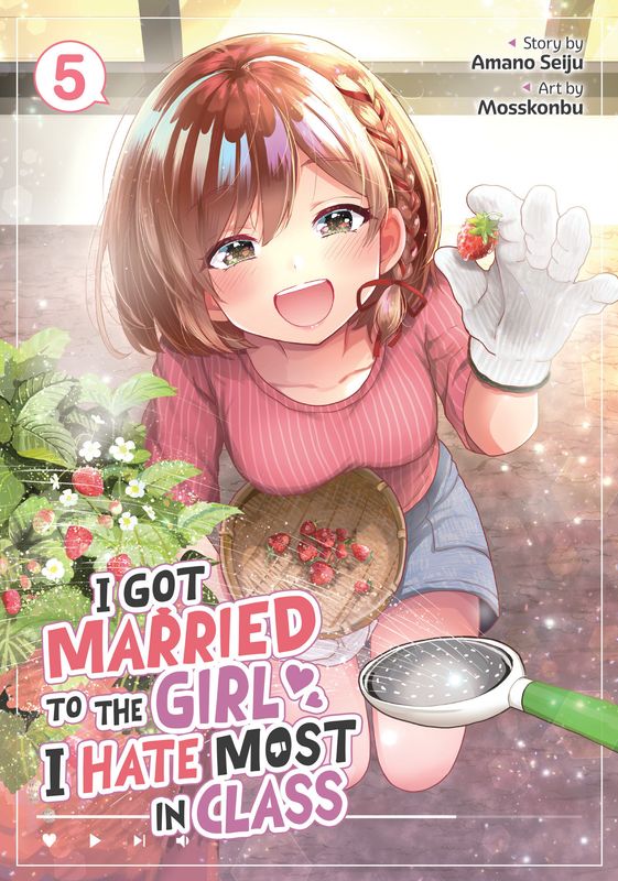I Got Married to the Girl I Hate Most in Class (Manga) Vol. 5 I Got Married to the Girl I Hate Most in Class (Manga) Vol. 5