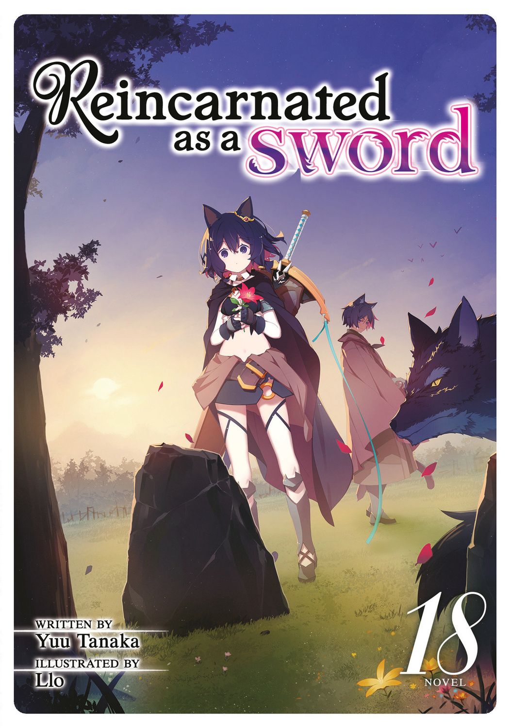 Reincarnated as a Sword (Light Novel) Vol. 18 Reincarnated as a Sword (Light Novel) Vol. 18