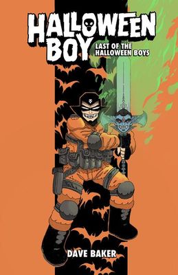 HALLOWEEN BOY HC VOL 01 LAST OF THE HALLOWEEN BOYS HALLOWEEN BOY HC VOL 01 LAST OF THE HALLOWEEN BOYS