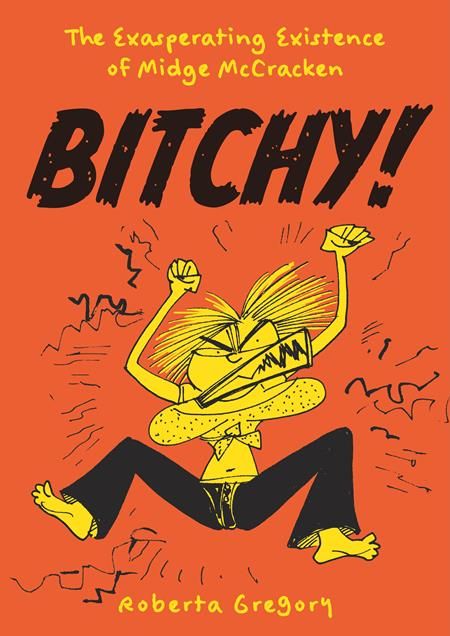 BITCHY TP THE EXASPERATING EXISTENCE OF MIDGE MCCRACKEN
