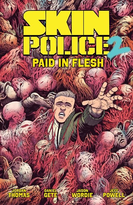 SKIN POLICE TP VOL 02 PAID IN FLESH