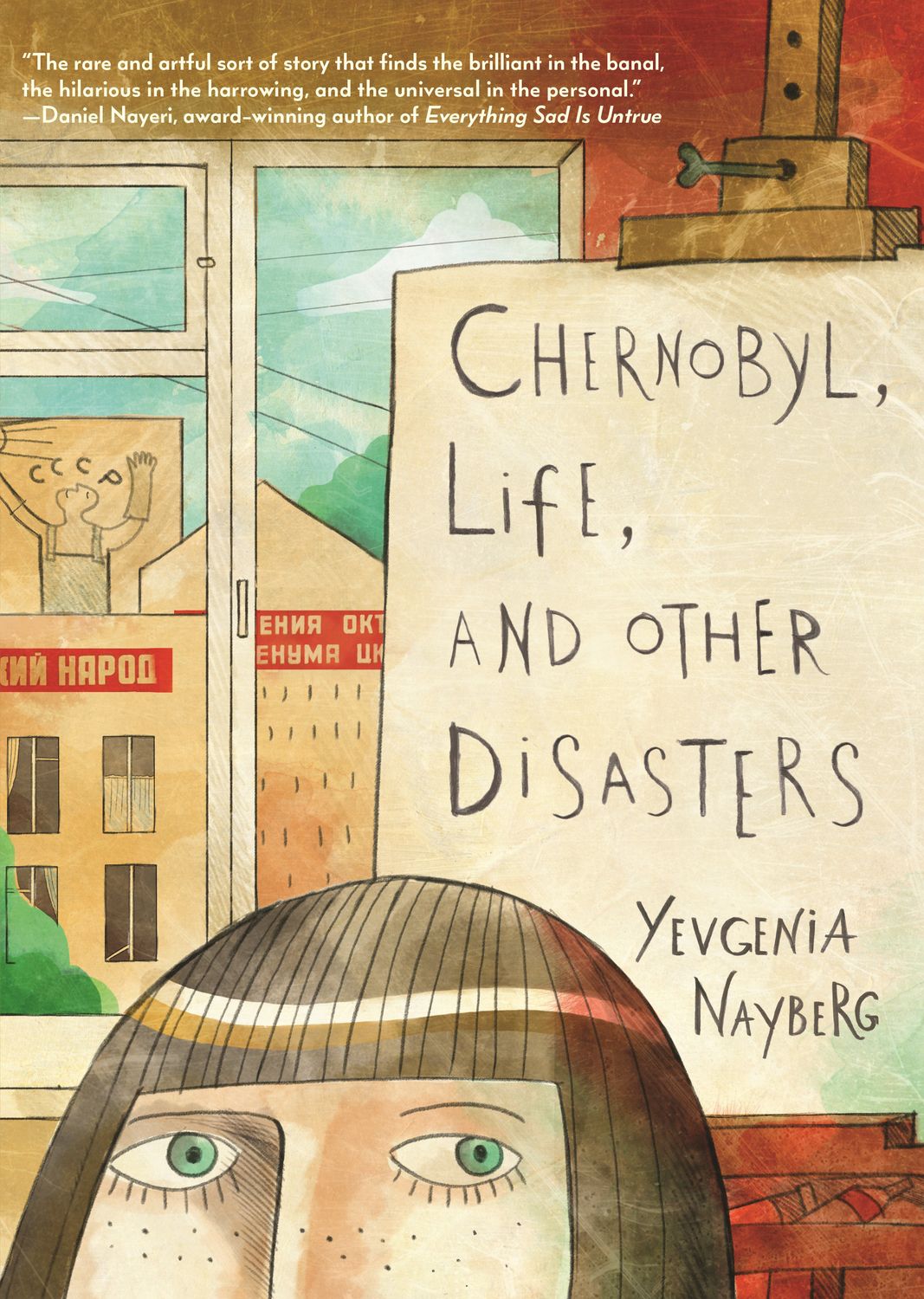 Chernobyl, Life, and Other Disasters Chernobyl, Life, and Other Disasters