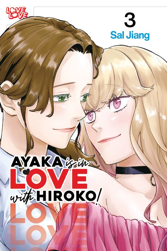 Ayaka is in Love with Hiroko! Volume 3 Ayaka is in Love with Hiroko! Volume 3