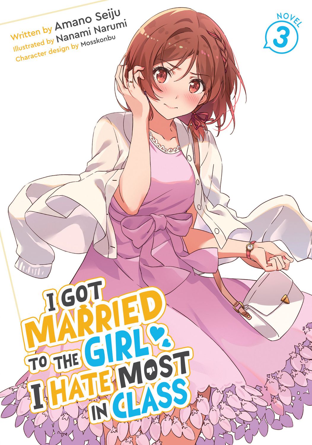 I Got Married to the Girl I Hate Most in Class (Light Novel) Vol. 3 I Got Married to the Girl I Hate Most in Class (Light Novel) Vol. 3