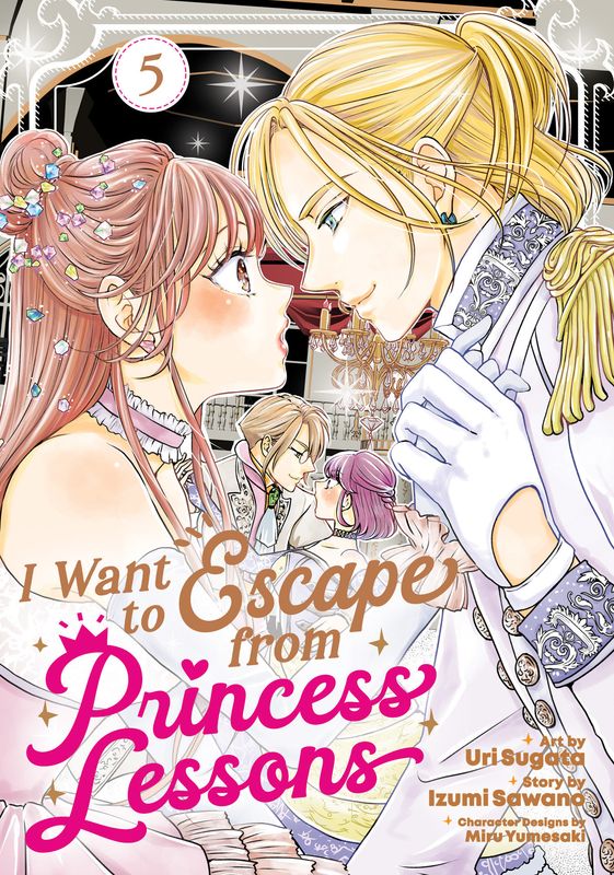 I Want to Escape from Princess Lessons (Manga) Vol. 5