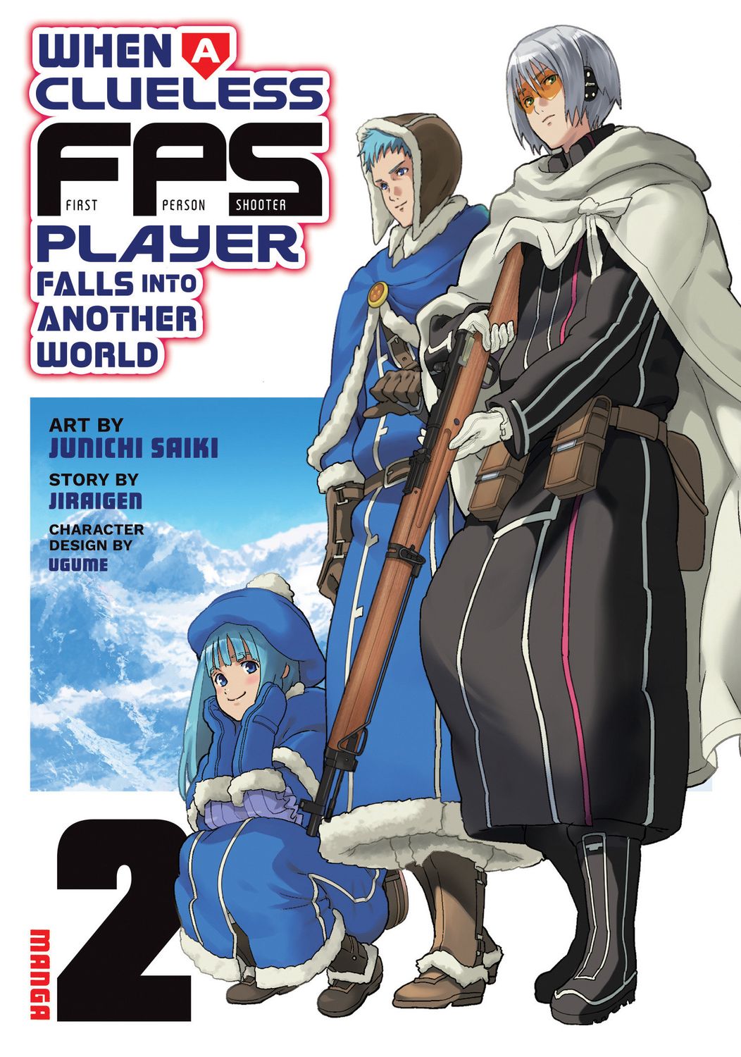 When a Clueless First-Person Shooter Player Falls into Another World (Manga) Vol. 2 When a Clueless First-Person Shooter Player Falls into Another World (Manga) Vol. 2