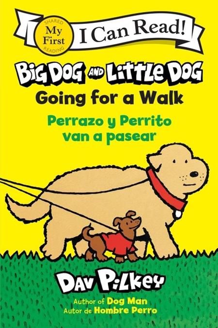 BIG DOG AND LITTLE DOG TP GOING FOR A WALK PERRAZO Y PERRITO VAN A PASEAR (Bilingual Language Edition) BIG DOG AND LITTLE DOG TP GOING FOR A WALK PERRAZO Y PERRITO VAN A PASEAR (Bilingual Language Edition)