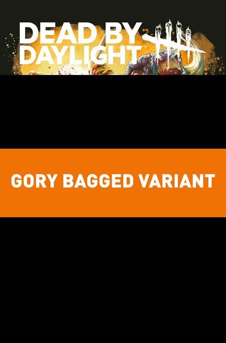 DEAD BY DAYLIGHT THE HILLBILLY #3 (OF 4) CVR C GORY BAGGED ILAN SHEADY VAR