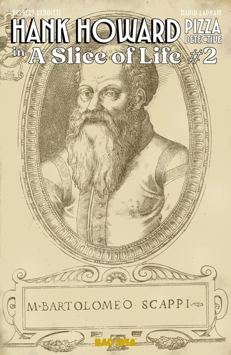 HANK HOWARD PIZZA DETECTIVE A SLICE OF LIFE #2 (OF 2) CVR B BARTOLOMEO SCAPPI SECRET RECIPE VAR