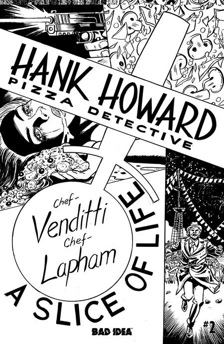 HANK HOWARD PIZZA DETECTIVE A SLICE OF LIFE #2 (OF 2) CVR D 1:20 DAVID LAPHAM BW VAR HANK HOWARD PIZZA DETECTIVE A SLICE OF LIFE #2 (OF 2) CVR D 1:20 DAVID LAPHAM BW VAR