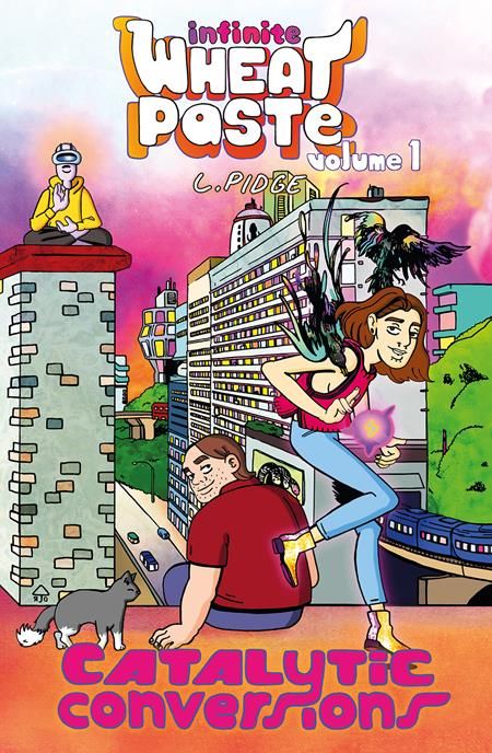 INFINITE WHEATPASTE TP VOL 01 CATALYTIC CONVERSIONS INFINITE WHEATPASTE TP VOL 01 CATALYTIC CONVERSIONS
