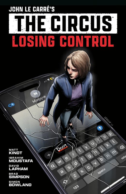 John le Carre's: The Circus--Losing Control Volume 1 (Graphic Novel) John le Carre's: The Circus--Losing Control Volume 1 (Graphic Novel)