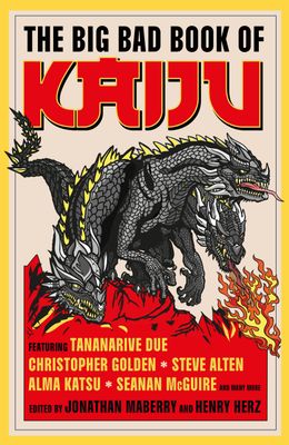 The Big Bad Book of Kaiju HC The Big Bad Book of Kaiju HC