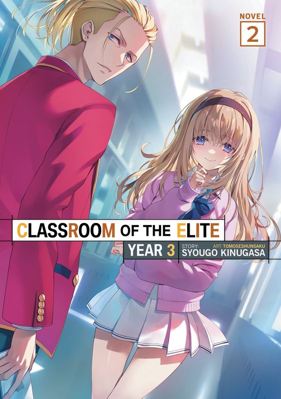 Classroom of the Elite: Year 3 (Light Novel) Vol. 2 Tpb Classroom of the Elite: Year 3 (Light Novel) Vol. 2 Tpb