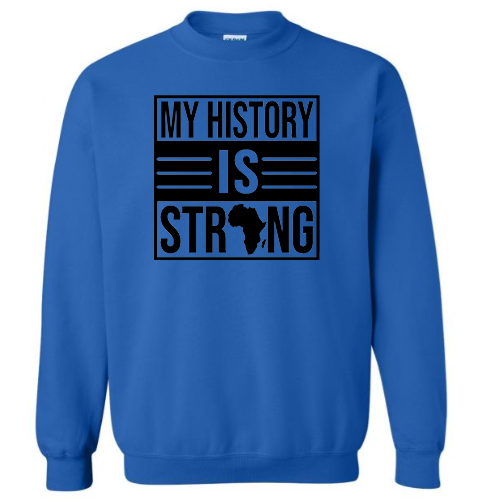 MY HISTORY SWEATSHIRT