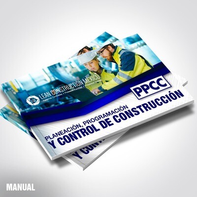 Manual Académico: Planeación, Programación y Control de Construcción