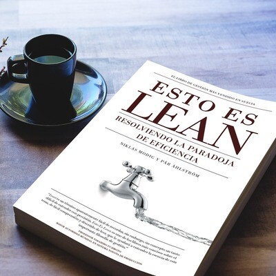 Esto es Lean - Resolviendo la Paradoja de la Eficiencia