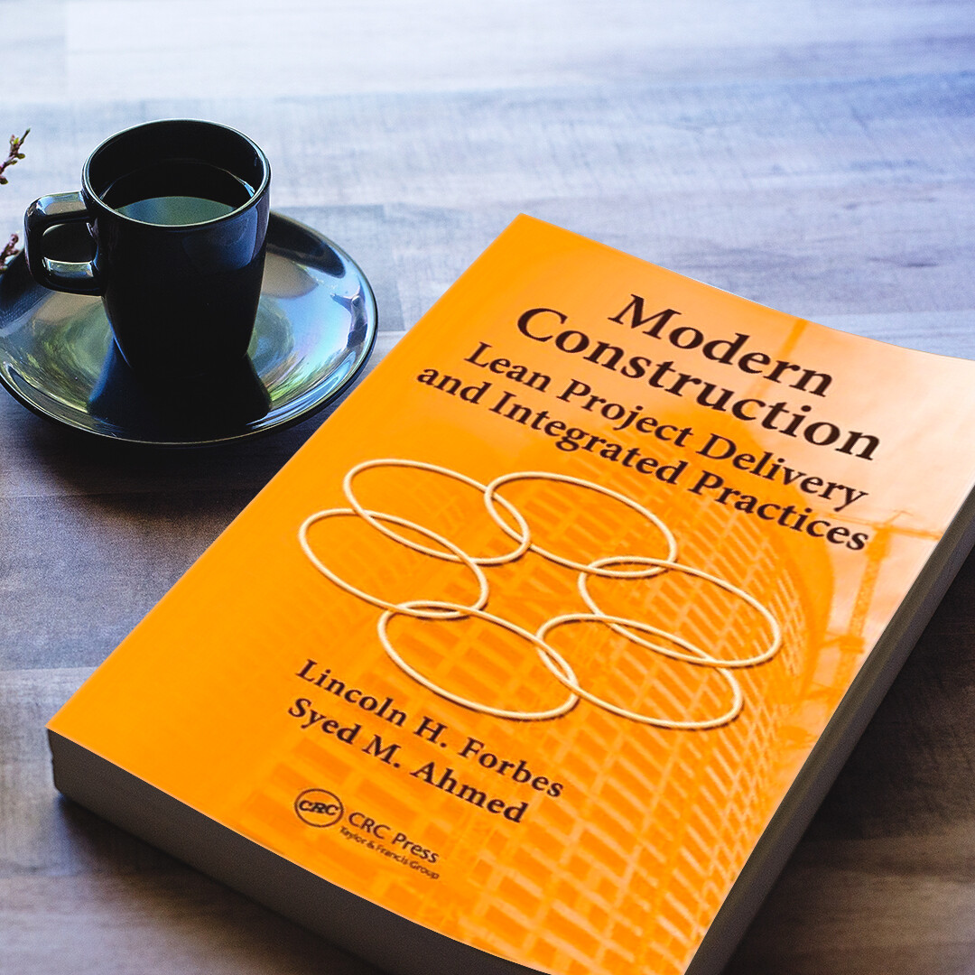 MODERN CONSTRUCTION - Lean Project Delivery and Integrated Practices
