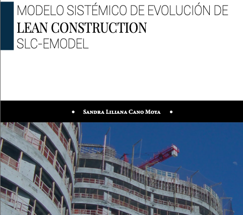 MODELO SISTEMICO DE EVOLUCION DE LEAN CONSTRUCTION SLC-EMODEL