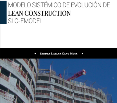 MODELO SISTEMICO DE EVOLUCION DE LEAN CONSTRUCTION SLC-EMODEL
