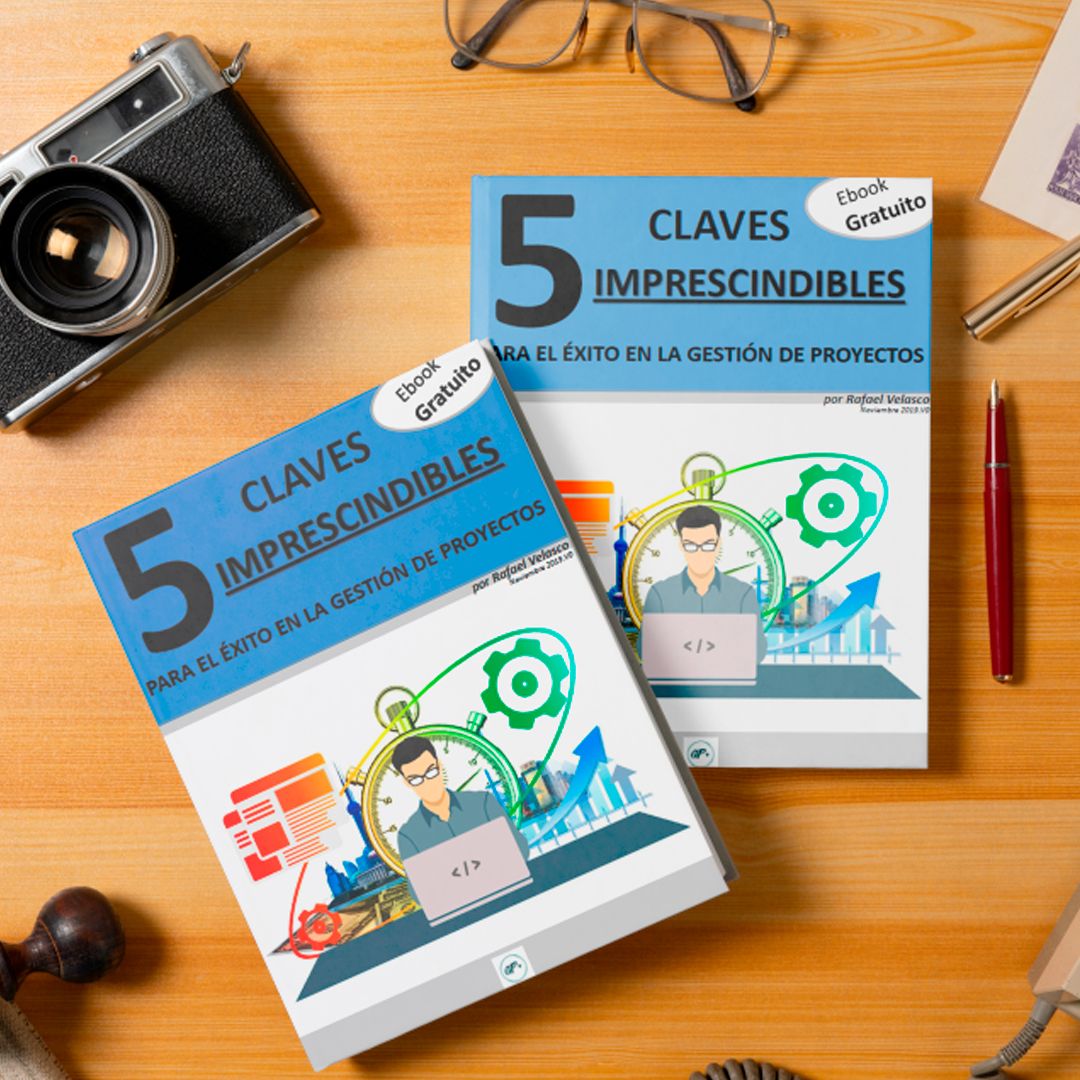 5 Claves Imprescindibles para el éxito en la gestión de proyectos