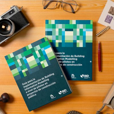 ​Guía para la implementación de Building Information Modelling de pilotos en proyectos de construcción pública