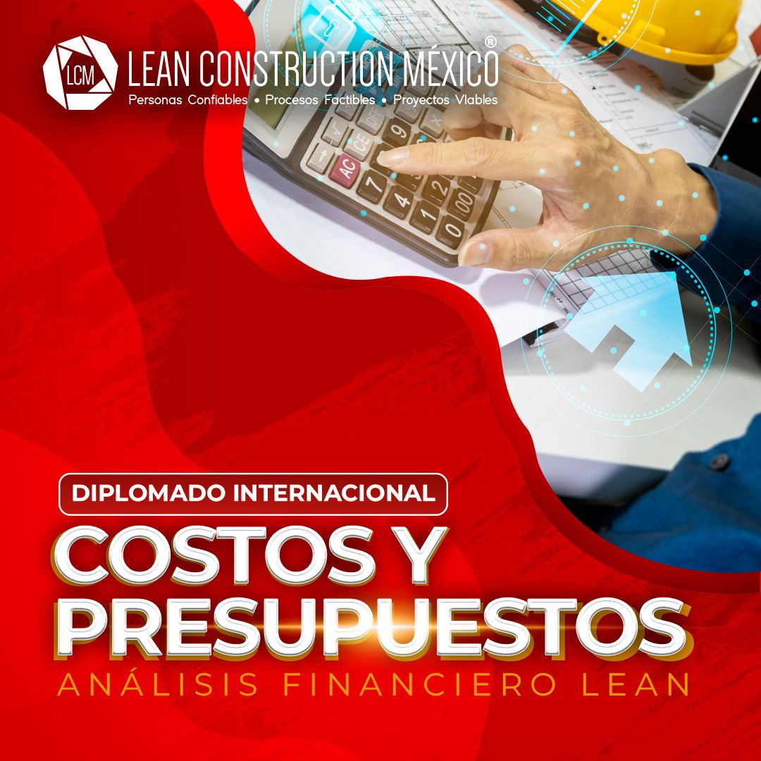 ​Diplomado Internacional en Costos y Presupuestos: Análisis Financiero Lean