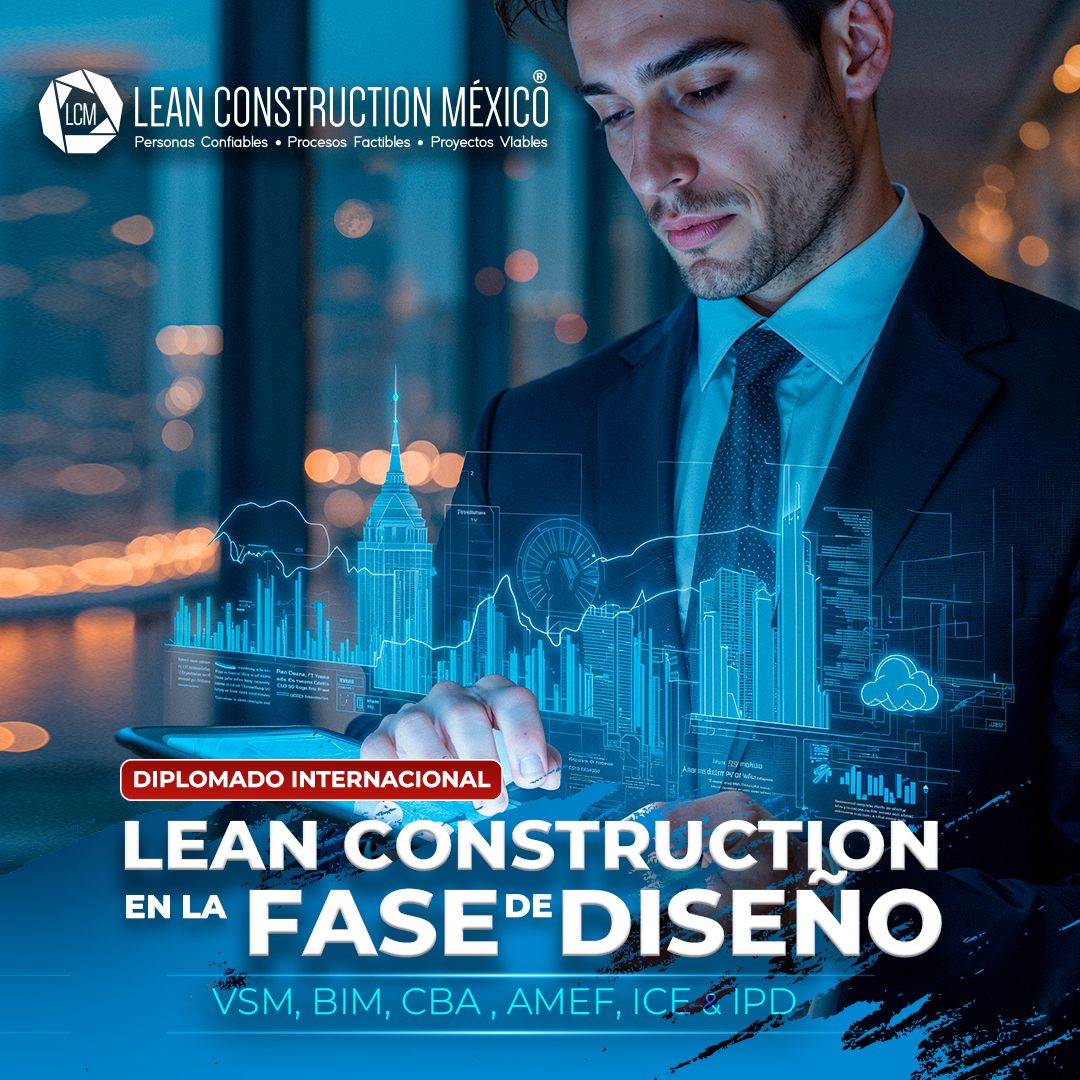 ​Diplomado Internacional Lean Construction en la Fase de Diseño