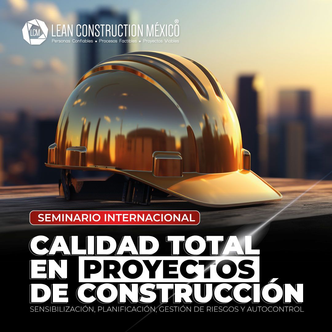 ​Seminario Internacional Calidad Total en Proyectos de Construcción