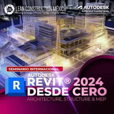 Seminario Internacional: Revit® 2024 Desde Cero