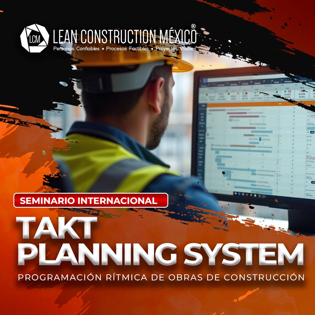 ​Seminario Internacional: Takt Planning System,