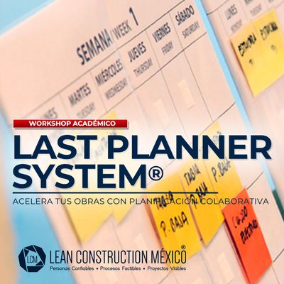 ​Workshop Académico: Last Planner System®
