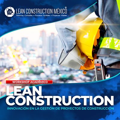 Workshop Académico: Lean Construction