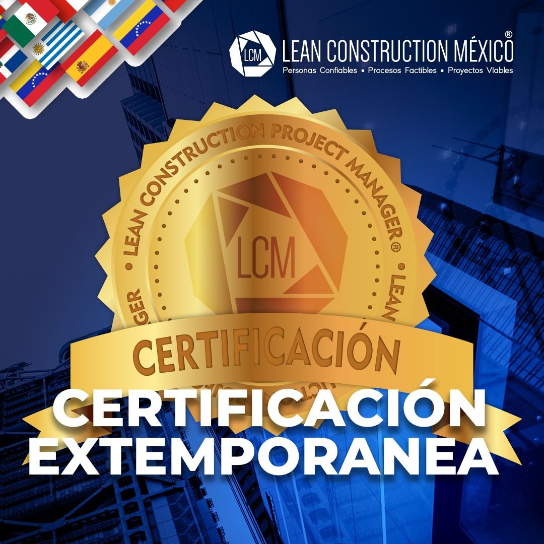 Protocolo Certificación Extemporánea - Certificación Internacional Lean Construction