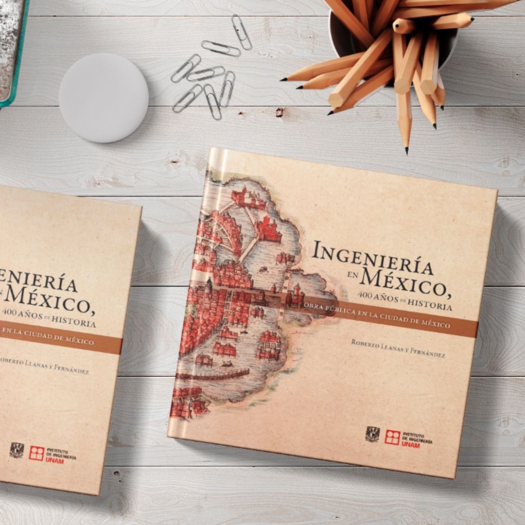 Ingeniería en México, 400 años de historia