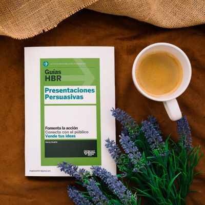 Guías HBR: Presentaciones Persuasivas