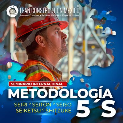 ​Seminario Internacional: Metodología Seiri, Seiton, Seiso, Seiketsu, Shitzuke y 5 S