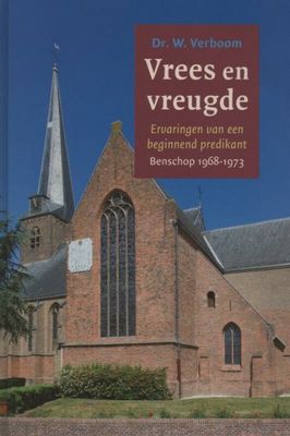 Vrees en vreugde - Benschop 1968-1973