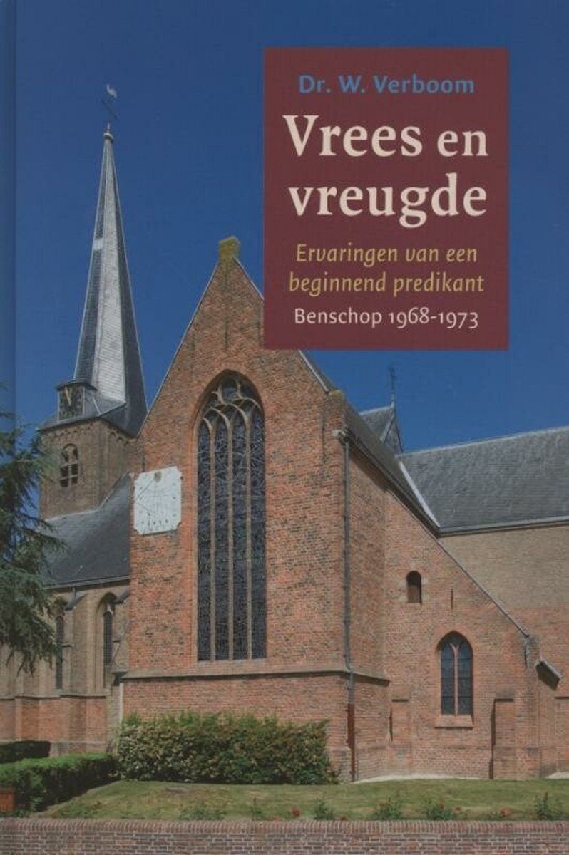 Vrees en vreugde - Benschop 1968-1973 Vrees en vreugde - Benschop 1968-1973